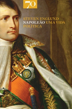 Bertrand.pt - Napoleão, Uma Vida Política