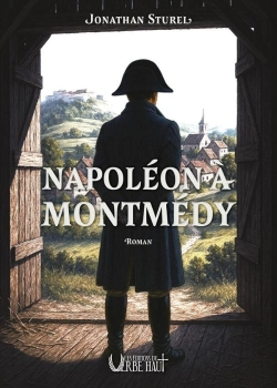 Bertrand.pt - Napoléon À Montmédy