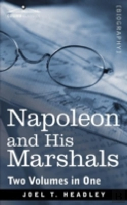 Bertrand.pt - Napoleon And His Marshals (Two Volumes In One)