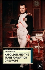 Napoleon And The Transformation Of Europe