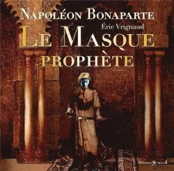 Bertrand.pt - Napoléon Bonaparte ; Le Masque Prophète