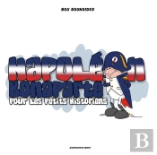 Napoléon Bonaparte Pour Les Petits Historiens
