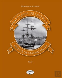 Bertrand.pt - Napoléon De Lastelle, Prince De Madagascar