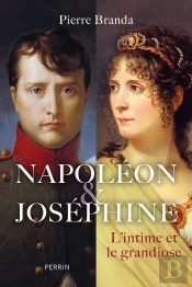 Napoléon & Joséphine : L'Intime Et Le Grandiose
