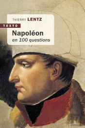 Napoleon En 100 Questions