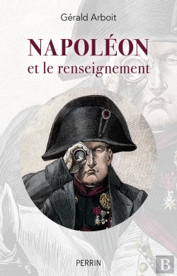 Bertrand.pt - Napoléon Et Le Renseignement