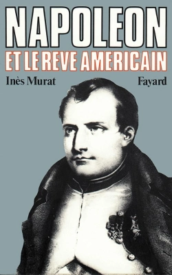 Bertrand.pt - Napoleon Et Le Reve Americain