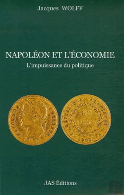 Bertrand.pt - Napoléon Et L'Économie ; L'Impuissance Du Politique