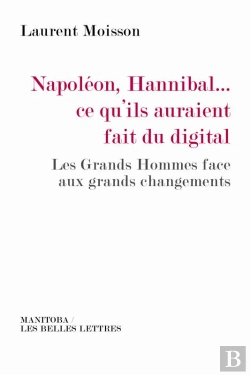 Bertrand.pt - Napoleon Hannibal Ce Qu'Ils Auraient Fait Du Digital