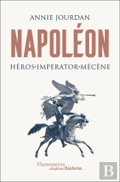 Napoléon, Héros, Imperator, Mécène