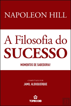 Bertrand.pt - Napoleon Hill - A Filosofia do Sucesso