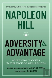 Napoleon Hill Adversity & Advantage
