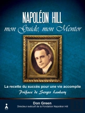 Napoléon Hill, Mon Guide, Mon Mentor