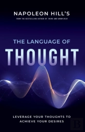 Napoleon Hill'S The Language Of Thought