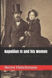 Napoleon Iii And His Women