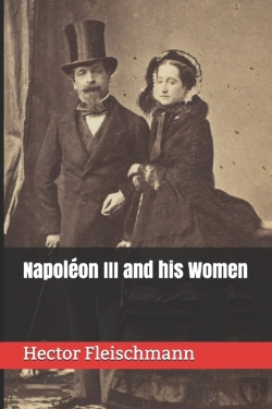 Bertrand.pt - Napoleon Iii And His Women