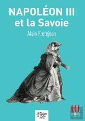 Napoleon Iii Et La Savoie
