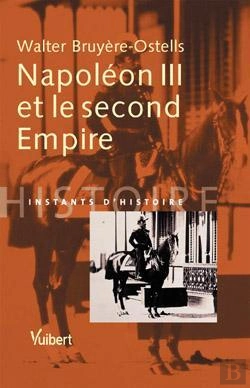 Bertrand.pt - Napoleon Iii Et Le Second Empire
