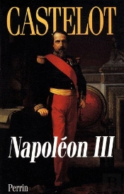 Napoleon Iii, L'Aube Des Temps Modernes