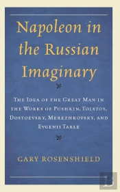 Napoleon In The Russian Imaginary
