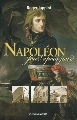 Bertrand.pt - Napoléon ; Jour Après Jour