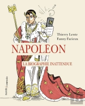 Napoléon : La Biographie Inattendue