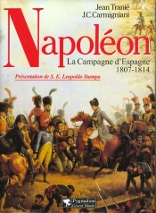 Napoleon La Campagne D'Espagne 1807-1814