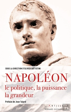 Bertrand.pt - Napoléon, Le Politique, La Puissance, La Grandeur