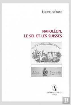 Bertrand.pt - Napoléon, Le Sel Et Les Suisses