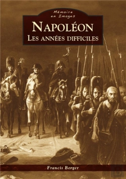 Bertrand.pt - Napoleon - Les Annees Difficiles