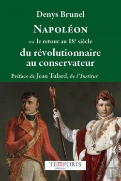 Bertrand.pt - Napoléon Ou Le Retour Au 18e Siècle Du Révolutionnaire Au Conservateur