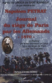 Napoléon Peyrat ; Journal Du Siège De Paris Par Les Allemands 1870 ; Le Pasteur De Saint Germain En Lye Face Au Siège De Paris Par Les Prussiens