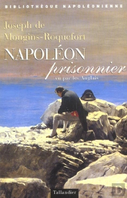 Bertrand.pt - Napoleon Prisonnier Vu Par Les Anglais