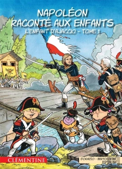 Bertrand.pt - Napoléon Raconté Aux Enfants Tome 1 : L'Enfant D'Ajaccio