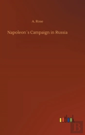 Napoleon S Campaign In Russia