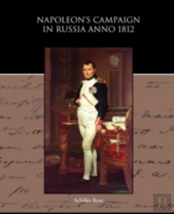 Bertrand.pt - Napoleon S Campaign In Russia Anno 1812