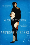 Napoleon Symphony - A Novel In Four Movements