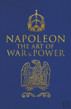 Bertrand.pt - Napoleon The Art Of War & Power