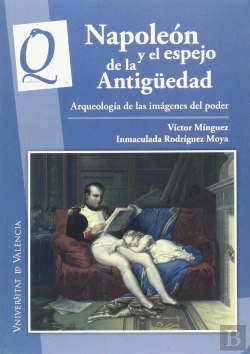 Bertrand.pt - Napoleón Y El Espejo De La Antigüedad