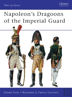 Bertrand.pt - Napoleonâ€™S Dragoons Of The Imperial Guard