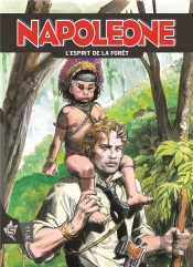 Napoleone Tome 13 : L'Esprit De La Forêt