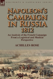 Napoleon'S Campaign In Russia 1812