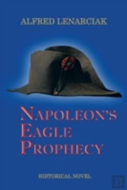 Bertrand.pt - Napoleon'S Eagle Prophecy