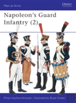 Bertrand.pt - Napoleon'S Guard Infantry (2)