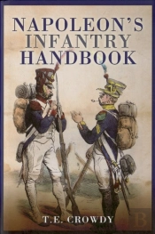 Napoleon'S Infantry Handbook