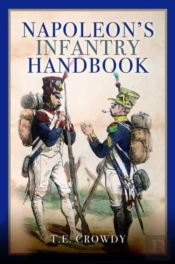Napoleon'S Infantry Handbook