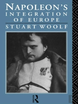 Bertrand.pt - Napoleon'S Integration Of Europe