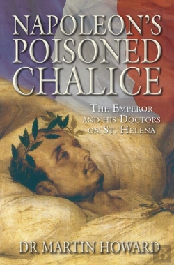 Bertrand.pt - Napoleon'S Poisoned Chalice