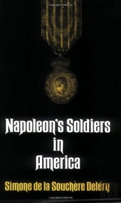 Napoleon'S Soldiers In America