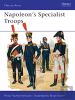 Napoleon'S Specialist Troops